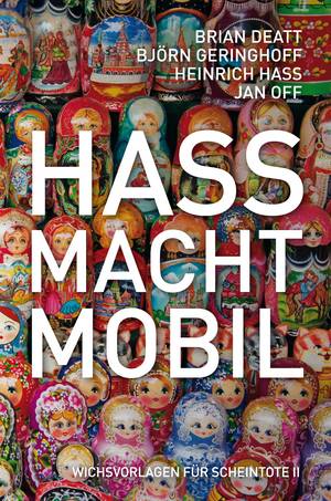 Hass macht mobil