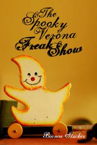 The Spooky Verona Freak show The Spooky Verona Freak show